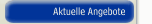 Aktuelle Angebote